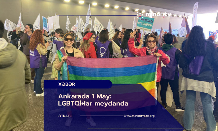 Ankarada 1 May: LGBTQİ+lar meydanda