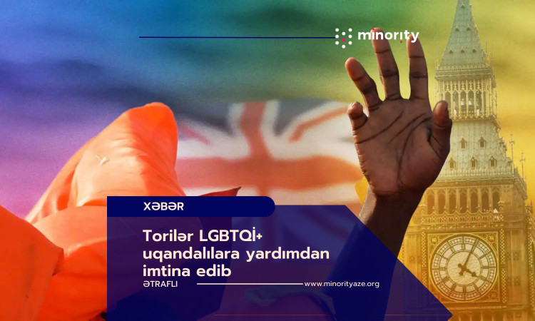 Torilər LGBTQİ+ uqandalılara yardımdan imtina edib
