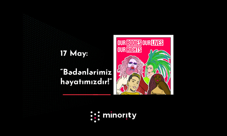 May 17: “Our bodies are our lives!”