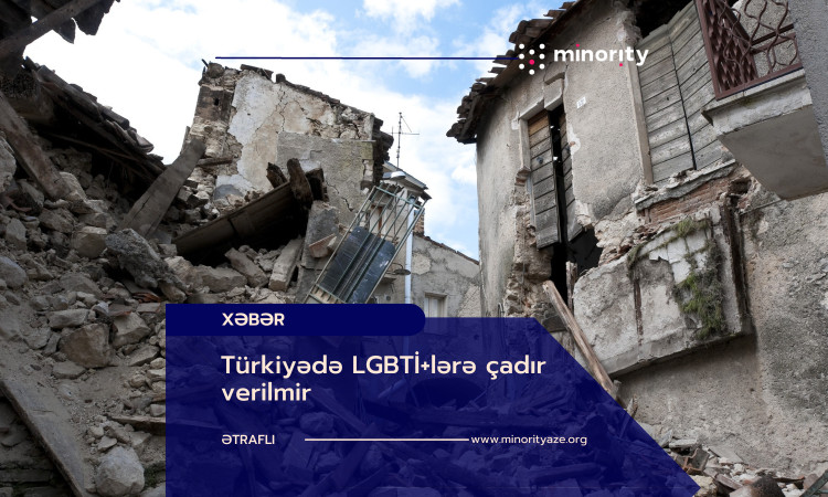 Türkiyədə LGBTİ+lərə çadır verilmir