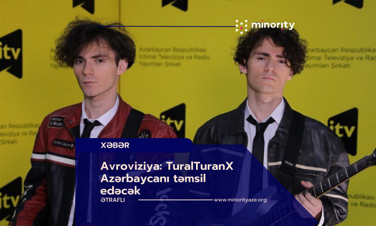 TuralTuranX will represent Azerbaijan